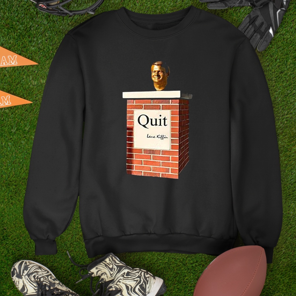 Quit Lane Kiffin shirt