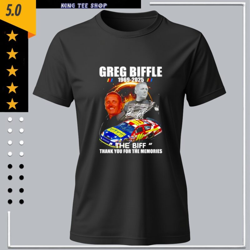 R.I.P Greg Biffle 1969-2025 Thank You For The Memories signature_Classic Women's T-Shirt