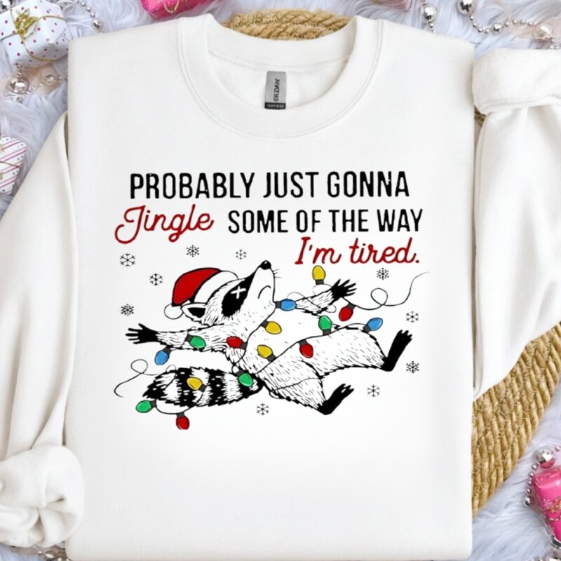 Raccoon Christmas Probably Just Gonna Jingle Teacher_Crewneck Sweatshirt