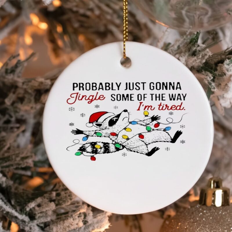 Raccoon Christmas Probably Just Gonna Jingle Teacher_Ornaments