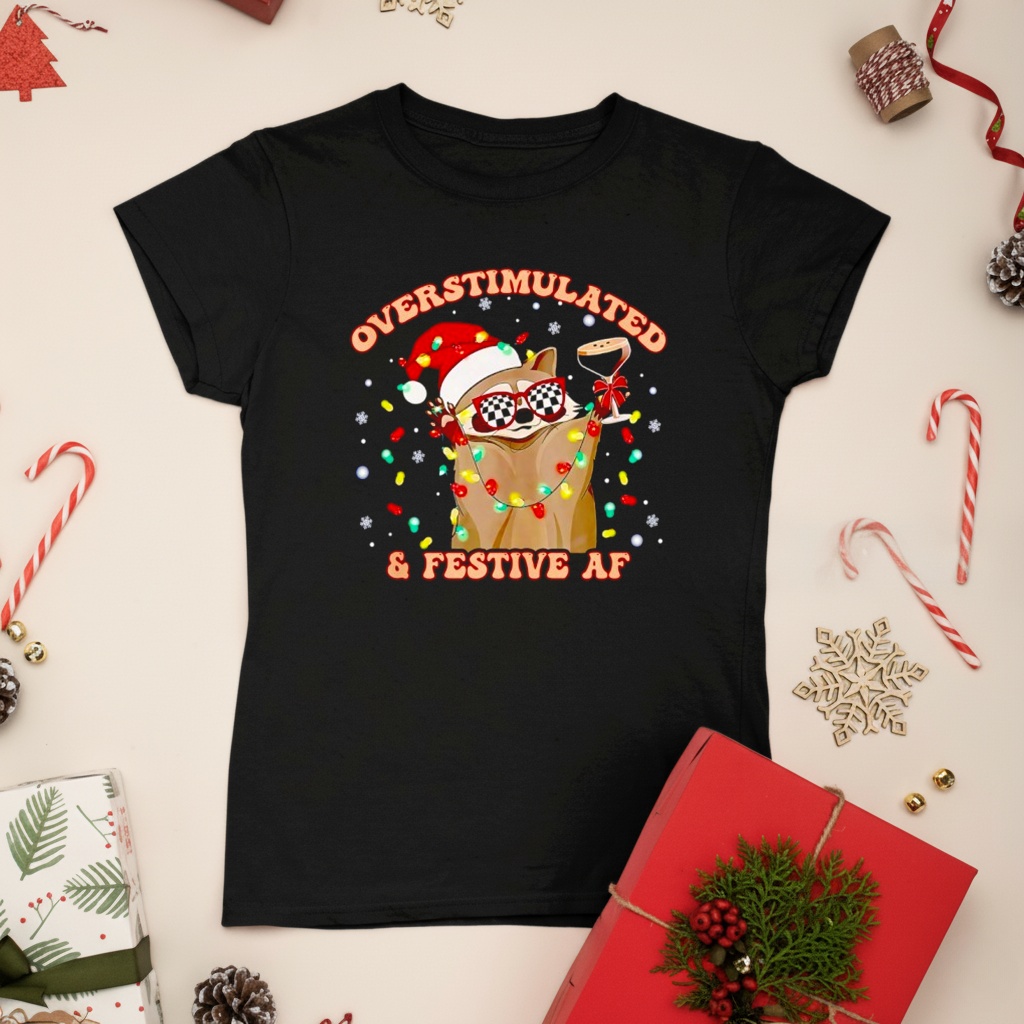 Raccoon overstimulated and festive af shirt