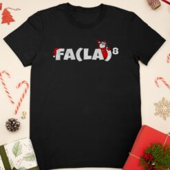 Santa Claus Fa La La La La Christmas Shirt