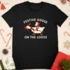 Santa Claus riding goose festive goose on the loose Merry Christmas shirt