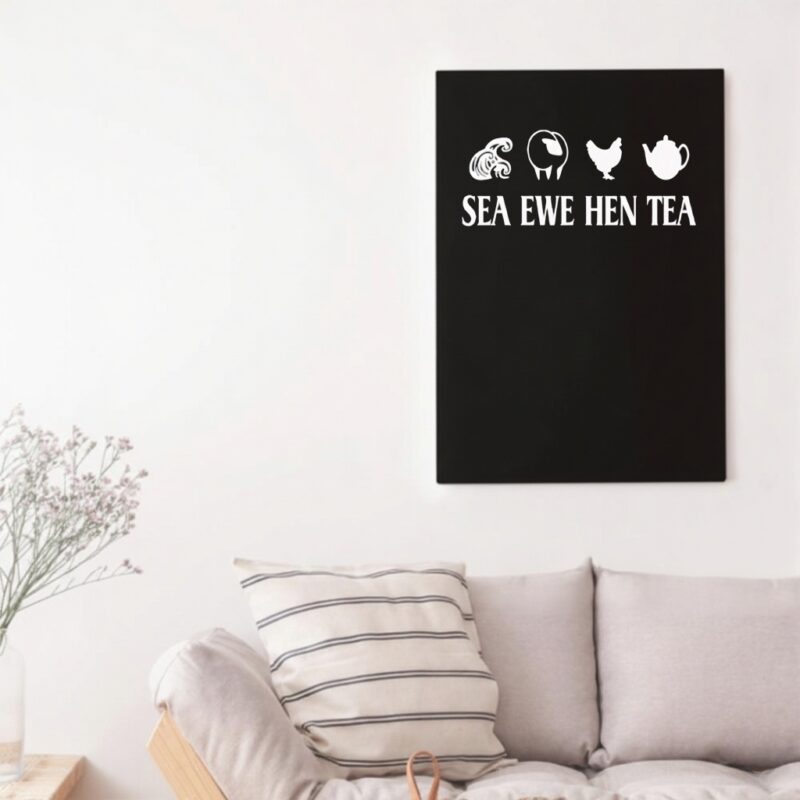 Sea Ewe Hen Tea Funny Joke Saying_Canvas