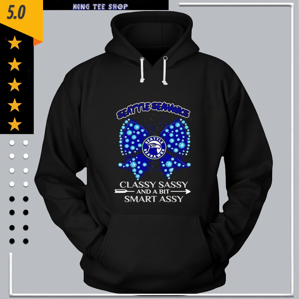 Seattle Seahawks Classy Sassy shirt