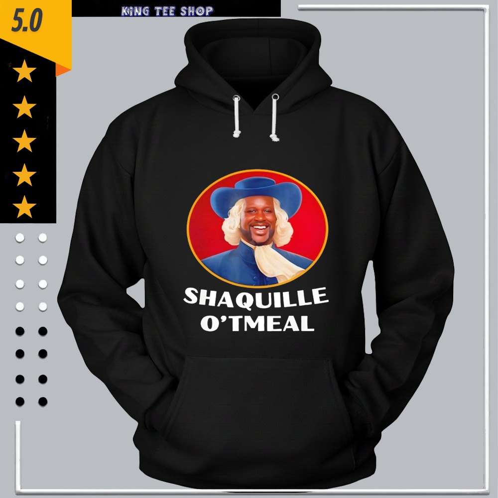 Shaquille Oatmeal Funny shirt