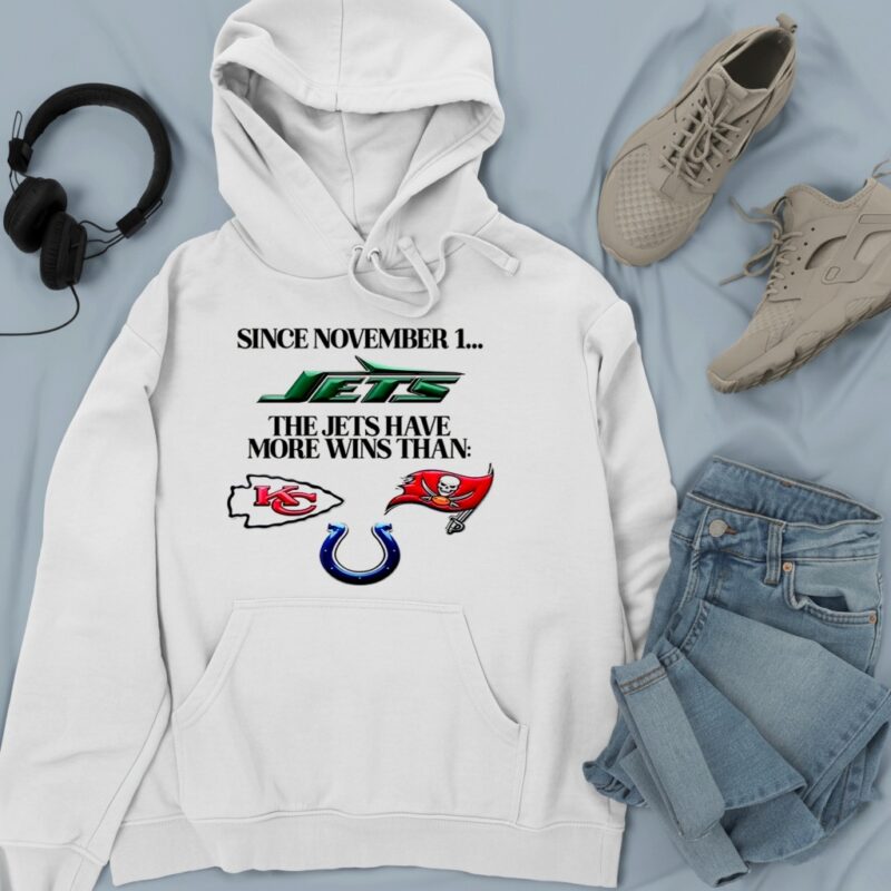 Since november 1 the New York Jets have more wins than_Hoodie