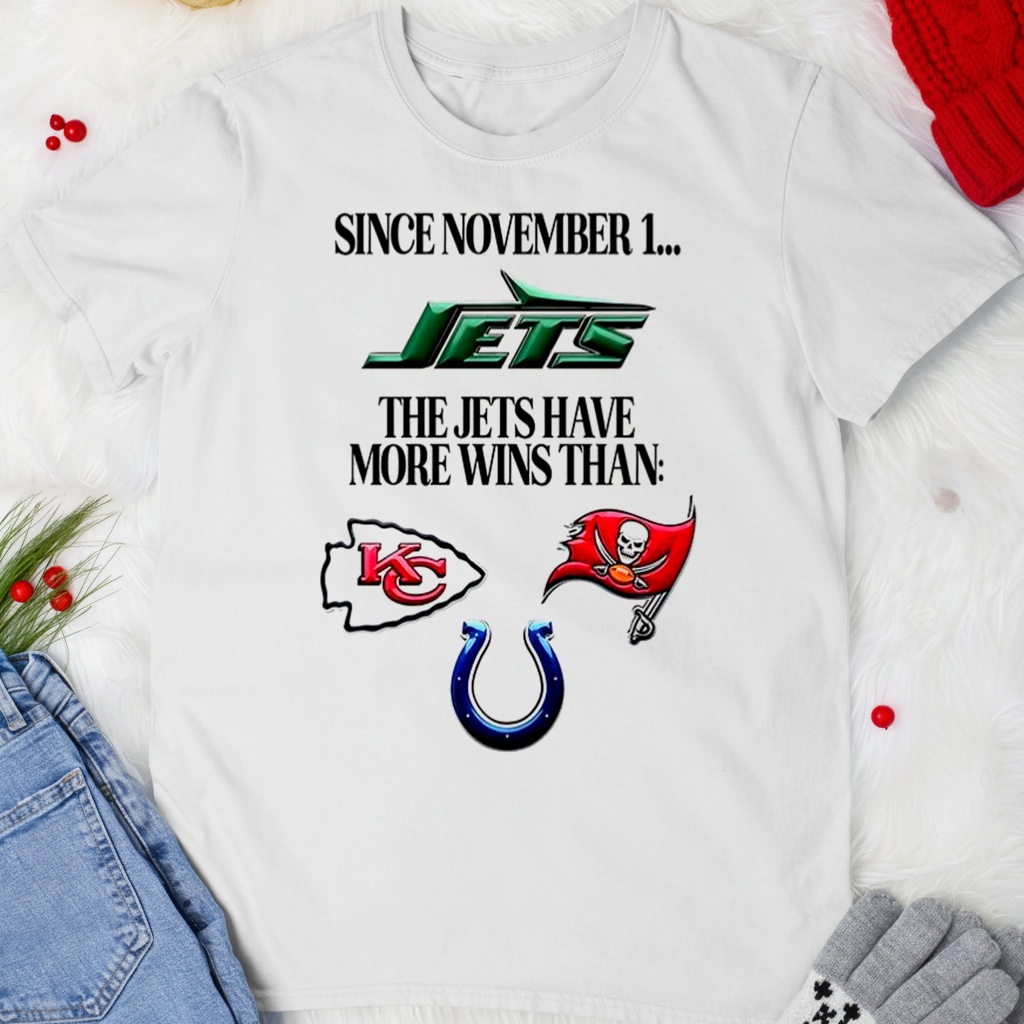 Since november 1 the New York Jets have more wins than shirt