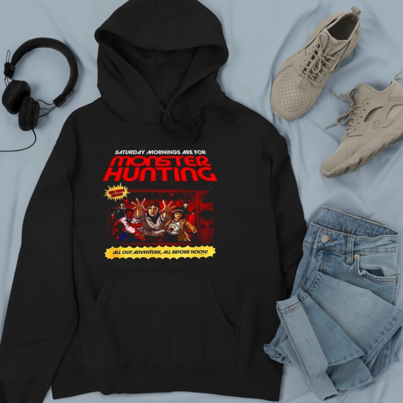 Stranger Things Saturday Mornings are for monster hunting all out adventure all before noon_Hoodie