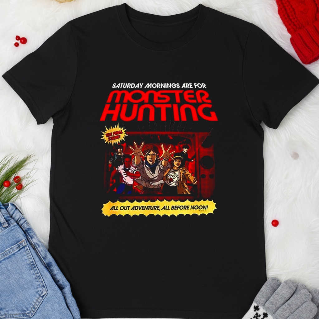Stranger Things Saturday Mornings are for monster hunting all out adventure all before noon shirt