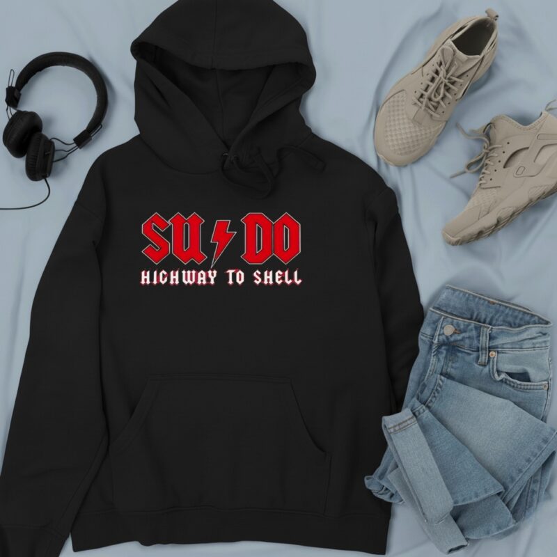 Sysadmin SUDO Highway To Shell logo_Hoodie