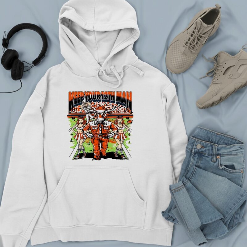 Texas Longhorns Keep your 12th man_Hoodie