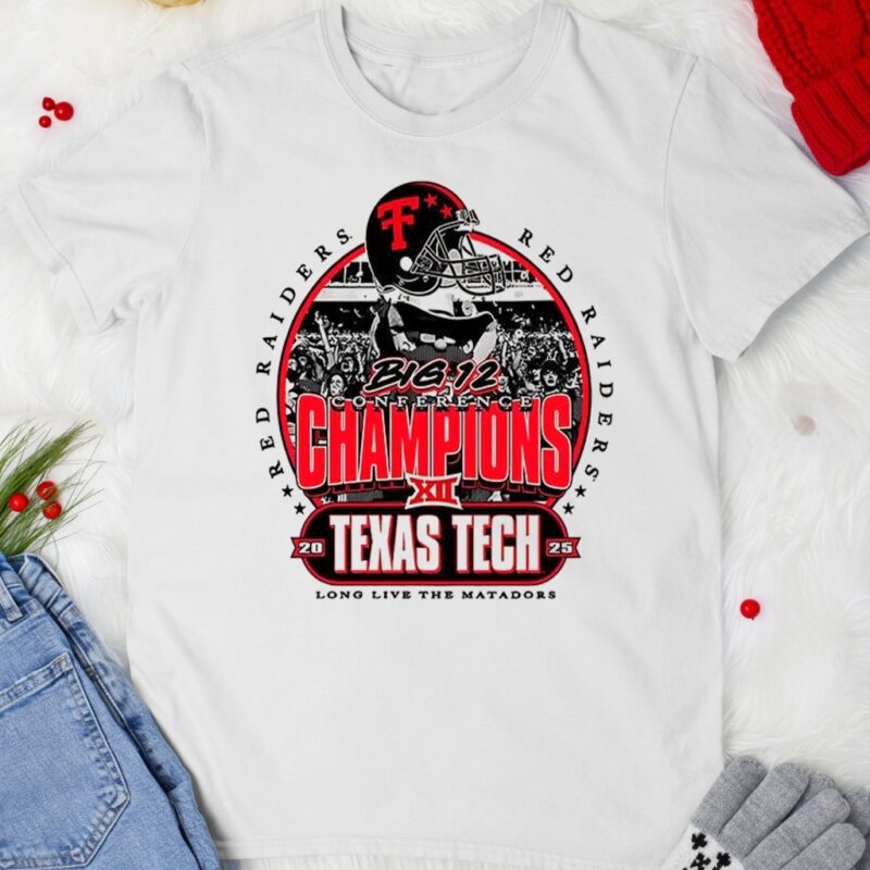 Texas Tech Red Raiders Big 12 Conference Champions long live the matadors_T-shirt