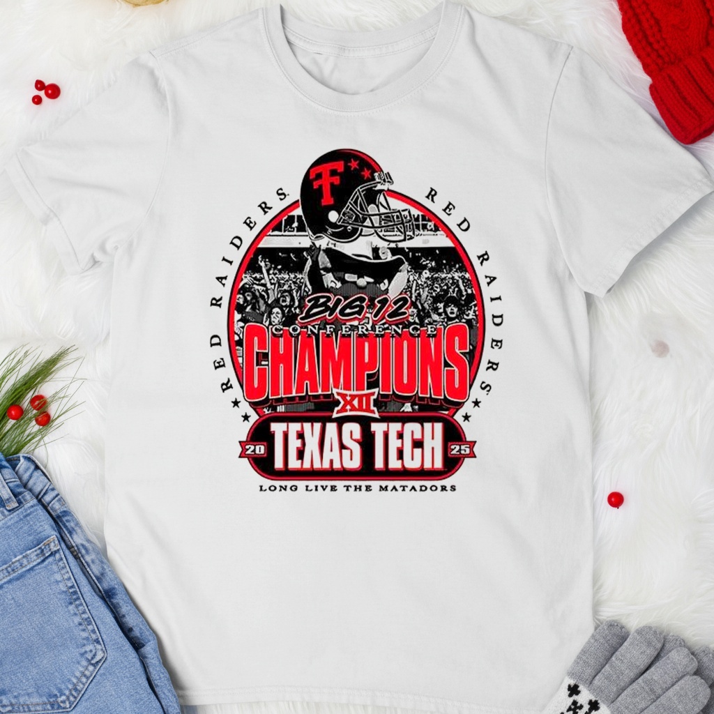 Texas Tech Red Raiders Big 12 Conference Champions long live the matadors shirt