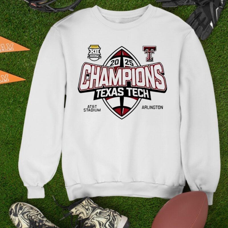 Texas Tech Red Raiders football Champions 2025_Sweatshirt