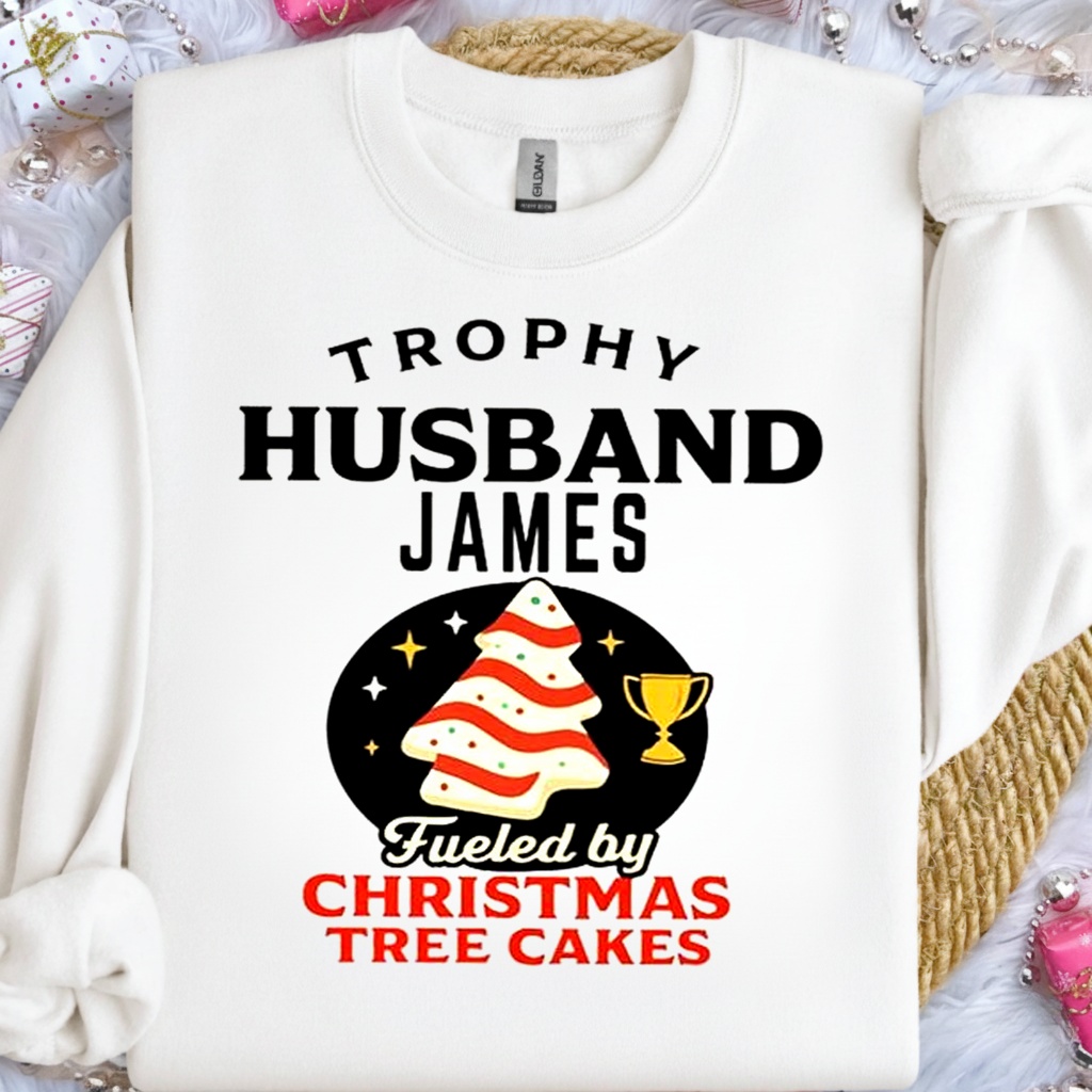 Trophy Husband James fueled by Christmas tree cakes shirt