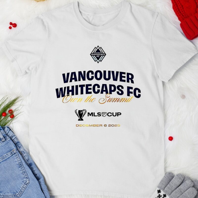Vancouver Whitecaps FC Ownthe summit 2025_T-shirt