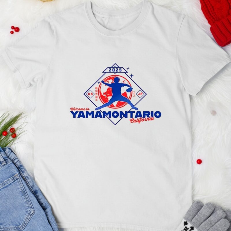 Welcome to Yamamontario California 2025_T-shirt