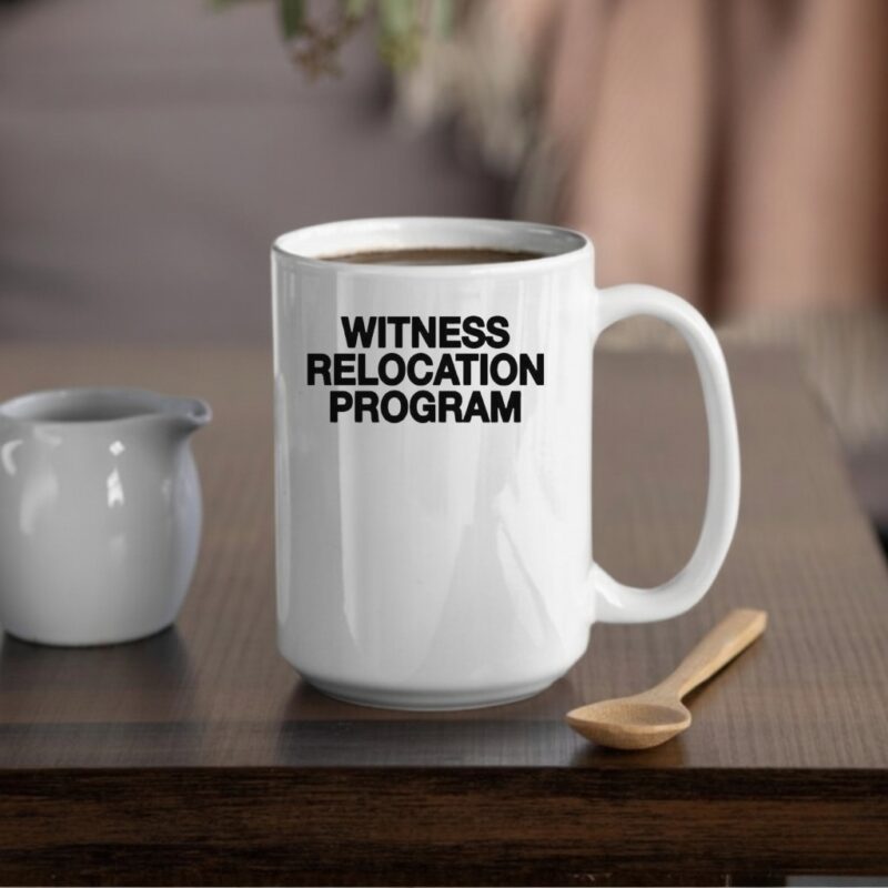 Witness Relocation Program in white_Mug