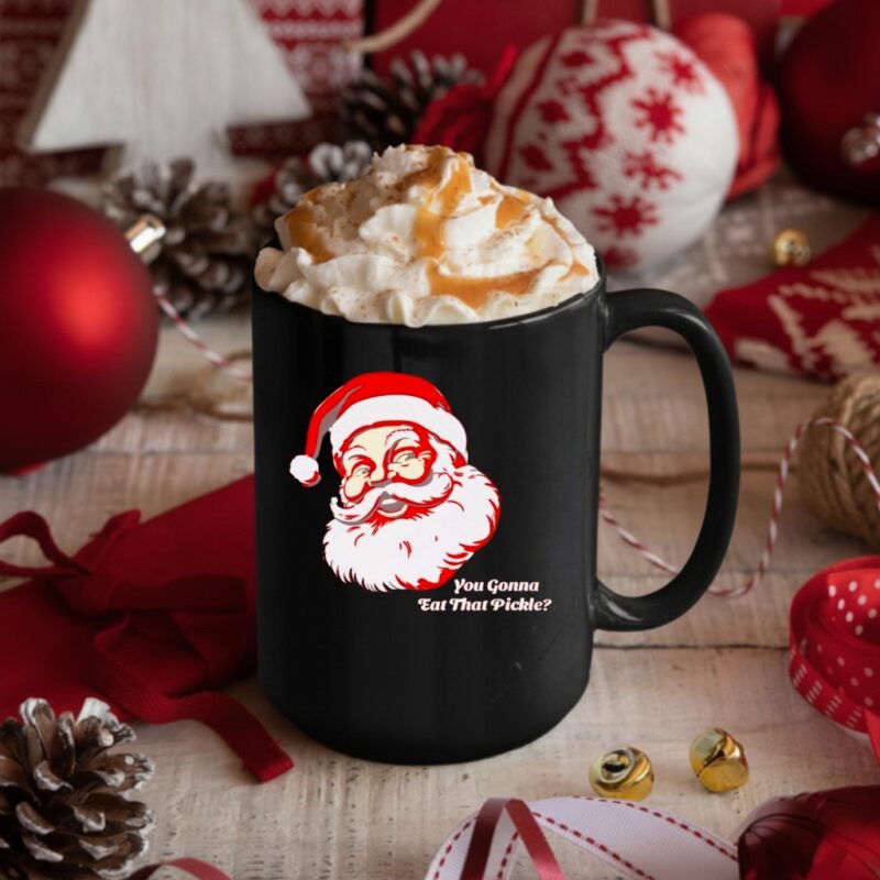 You Gonna Eat That Pickle Santa_Mug