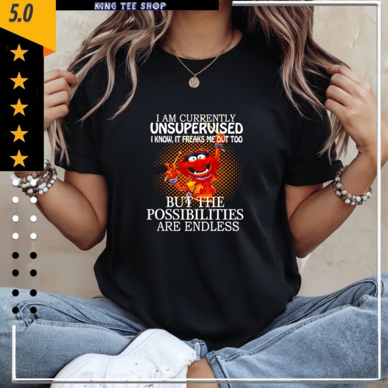 Animal I am currently unsupervised I know it freaks me out too but the possibilities_Classic Women's T-Shirt