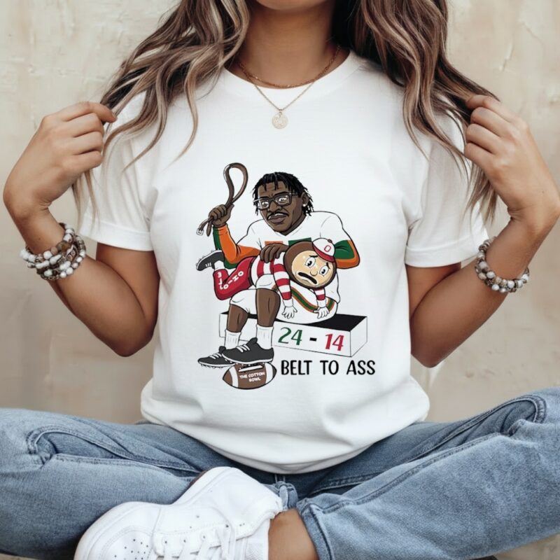 Belt to ass Miami Hurricanes x Ohio State Buckeyes 24-14 score_Classic Women's T-Shirt