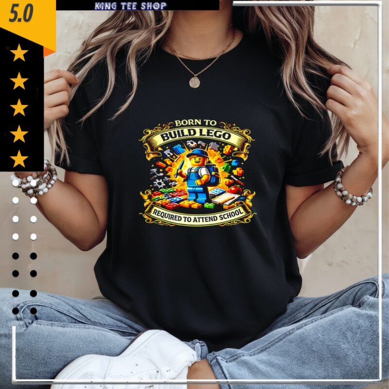 Born to build lego required to attend school student meme_Classic Women's T-Shirt