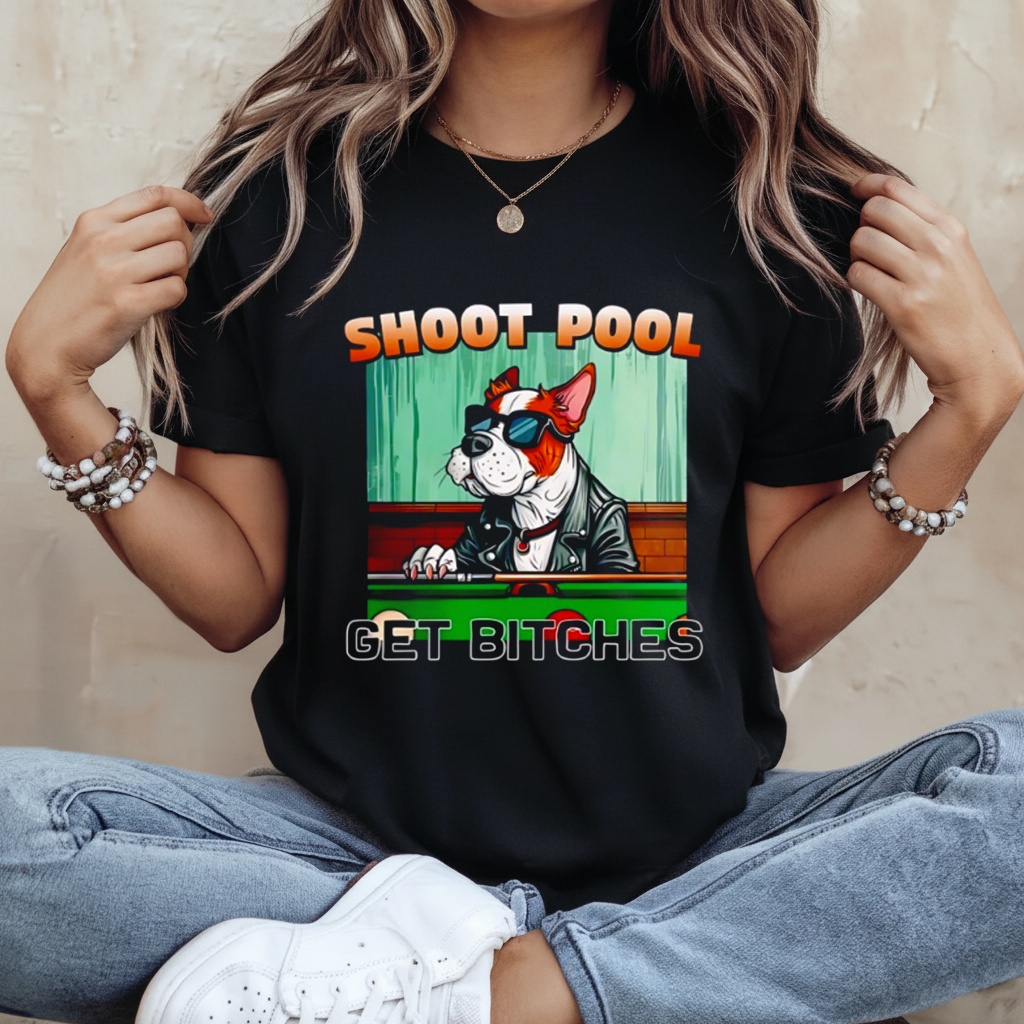 Boxer dog wearing sunglasses Shoot Pool Get Bitches shirt