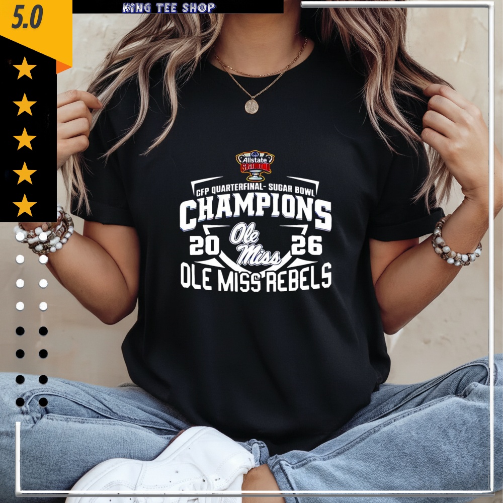 CFP Ole Miss Rebels 2026 Football Sugar Bowl Champions shirt
