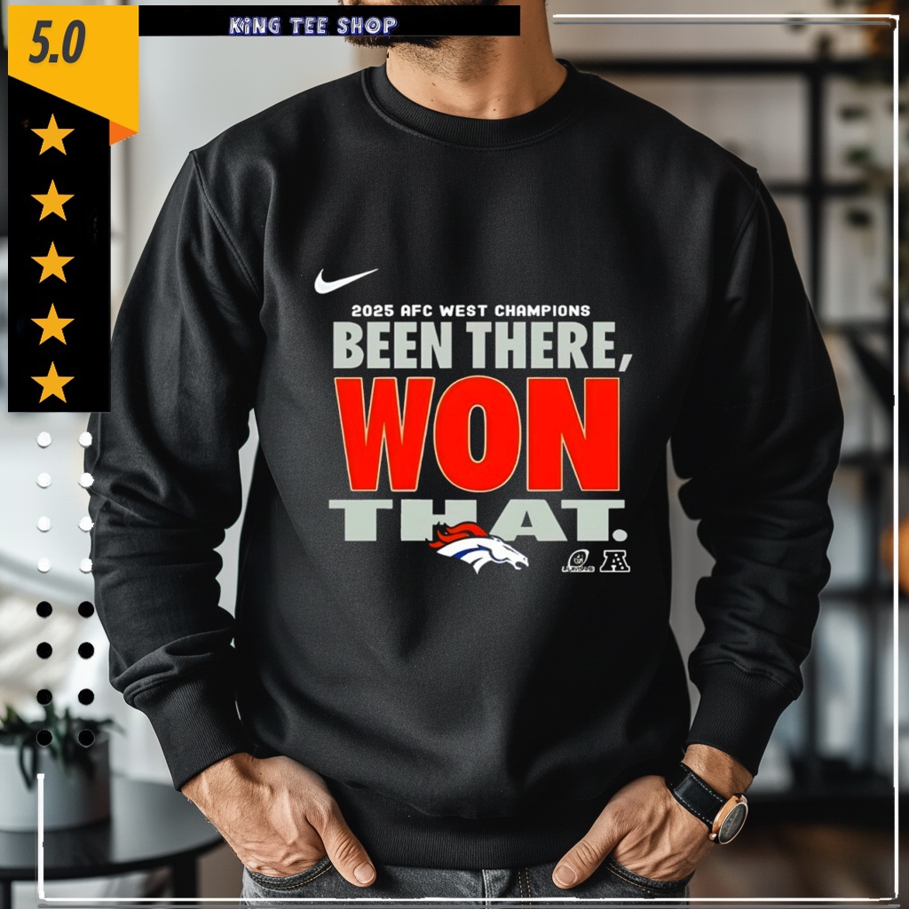 Denver Broncos Been There Won That Division Champions shirt