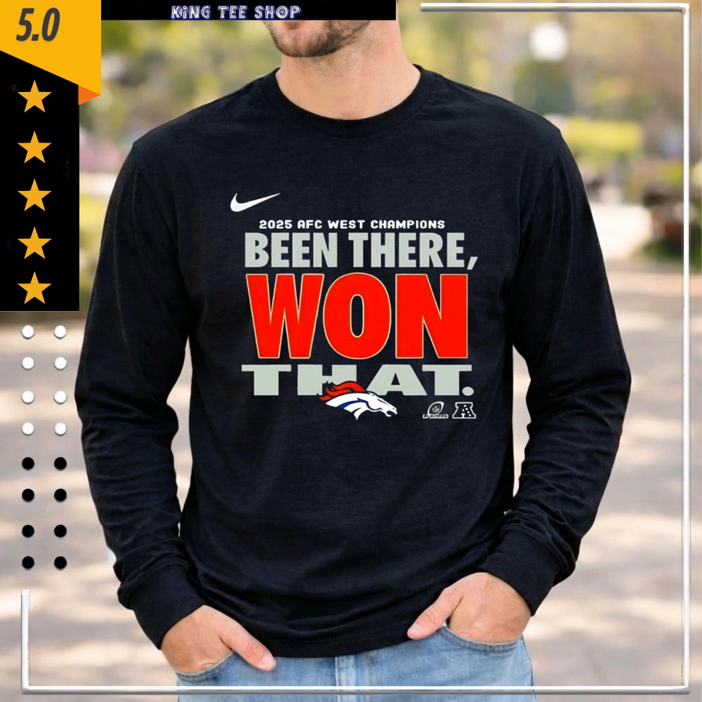 Denver Broncos Been There Won That Division Champions shirt