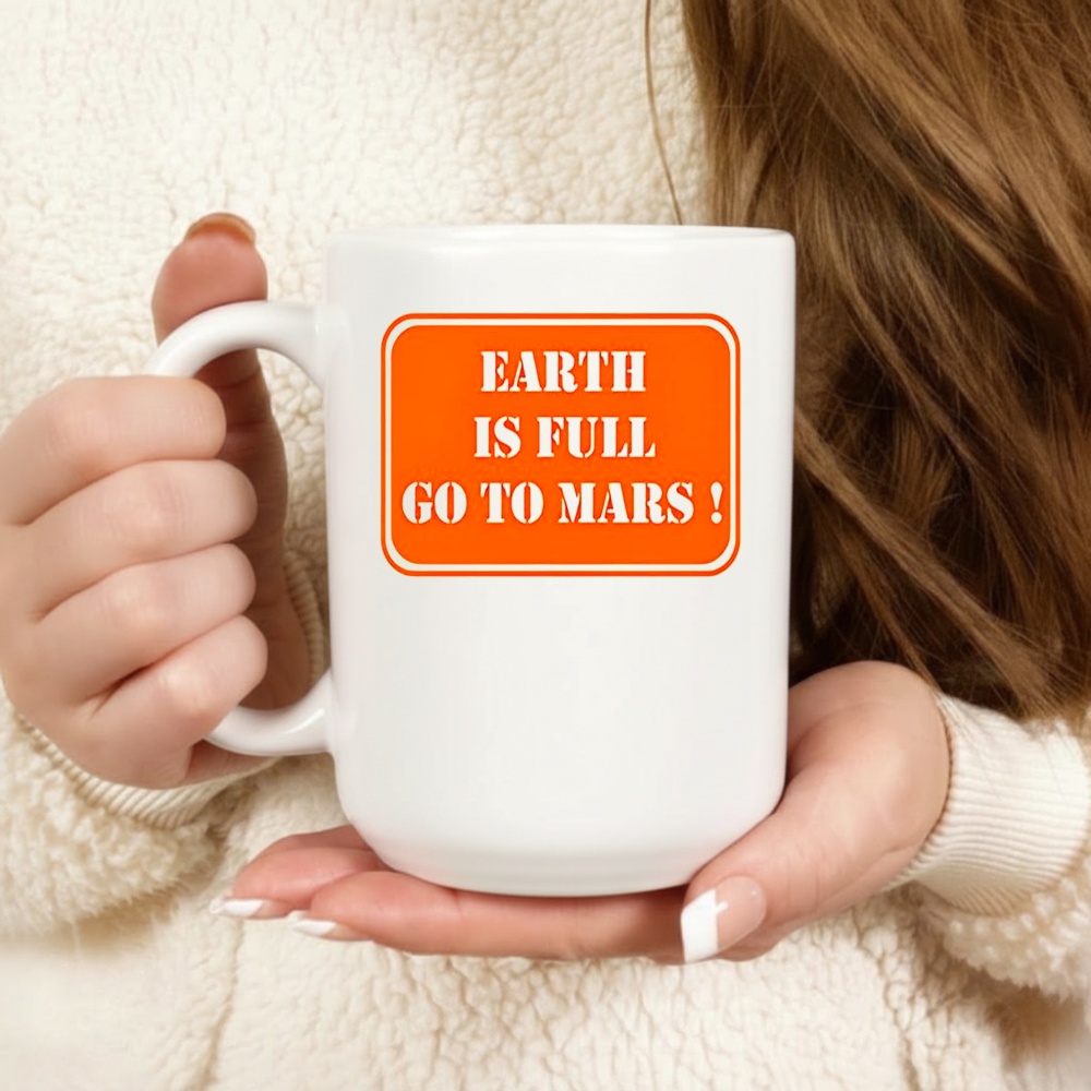 Earth is full go to Mars sign meme shirt
