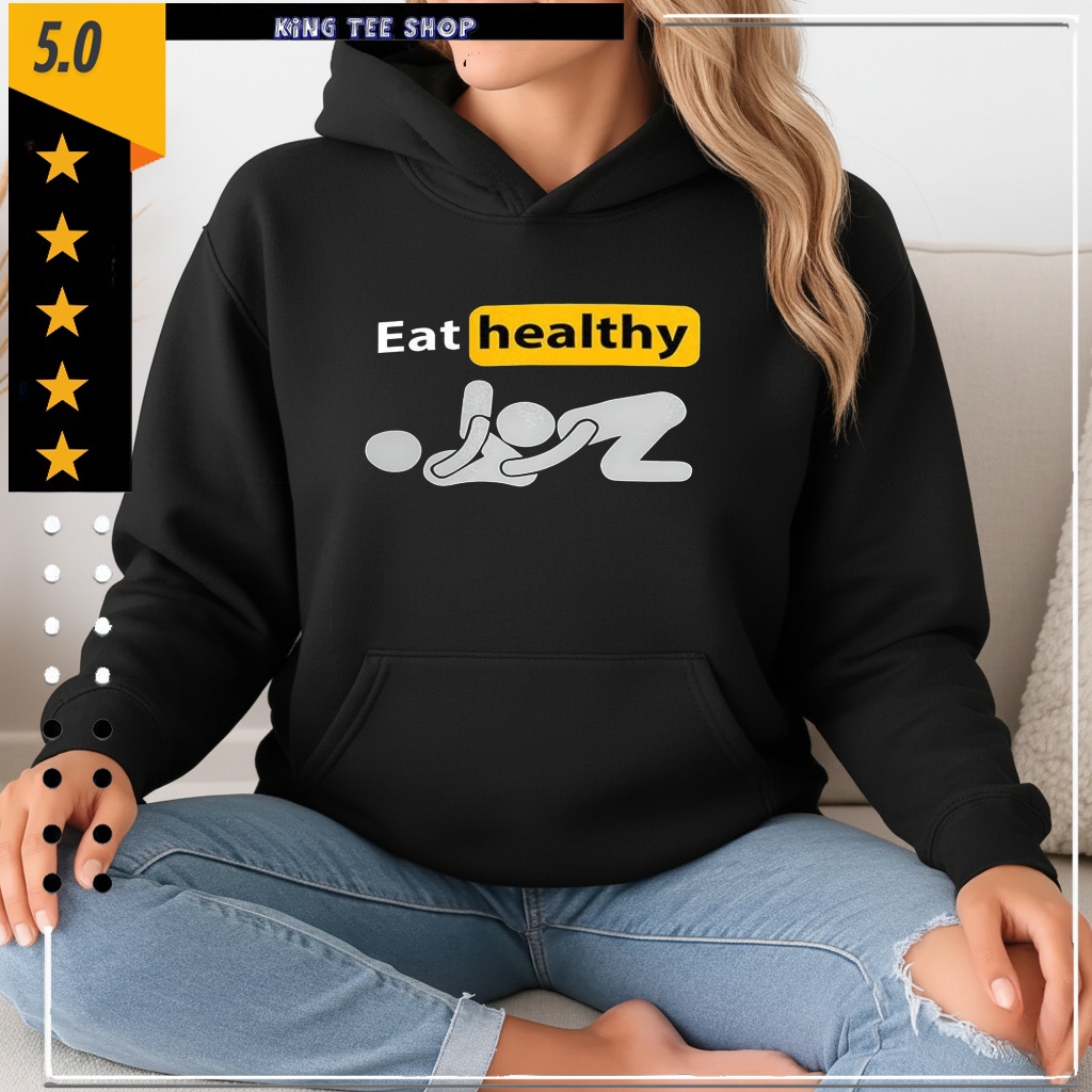 Eat healthy stickman meme shirt