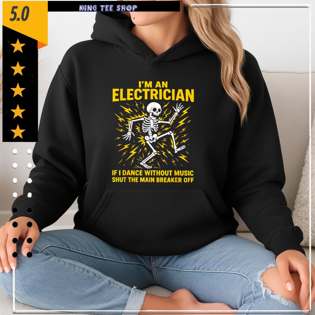 Electrician Dance Without Music Skeleton Shirt