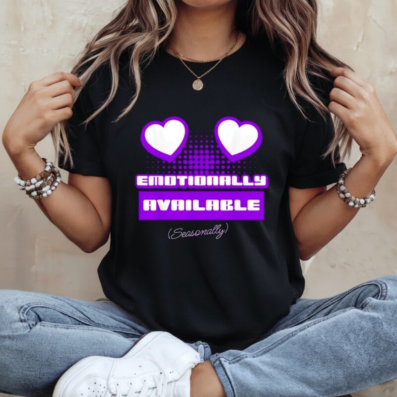 Emotionally Available Seasonally_Ladies T-Shirt