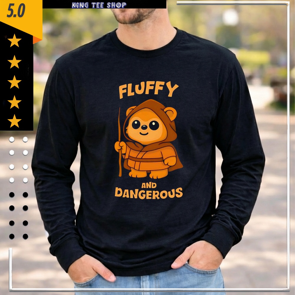 Ewok Star Wars Fluffy and dangerous cartoon shirt