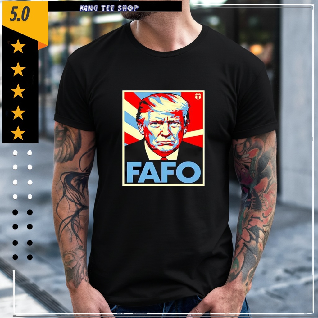 Fafo Trump graphic Shirt