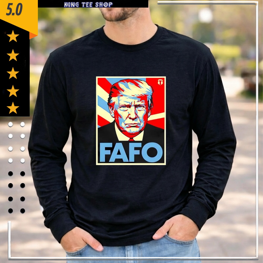 Fafo Trump graphic Shirt