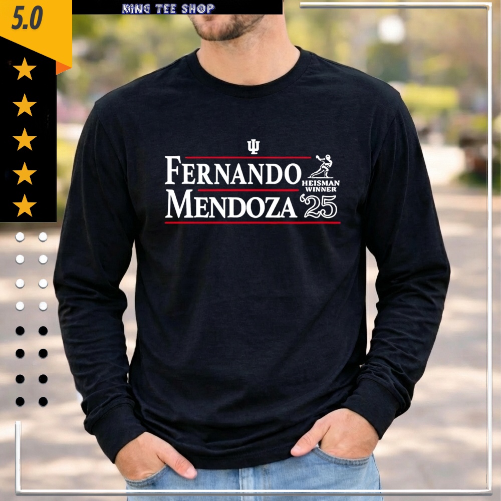 Fernando Mendoza Indiana Hoosiers 2025 Heisman Winner Campaign shirt