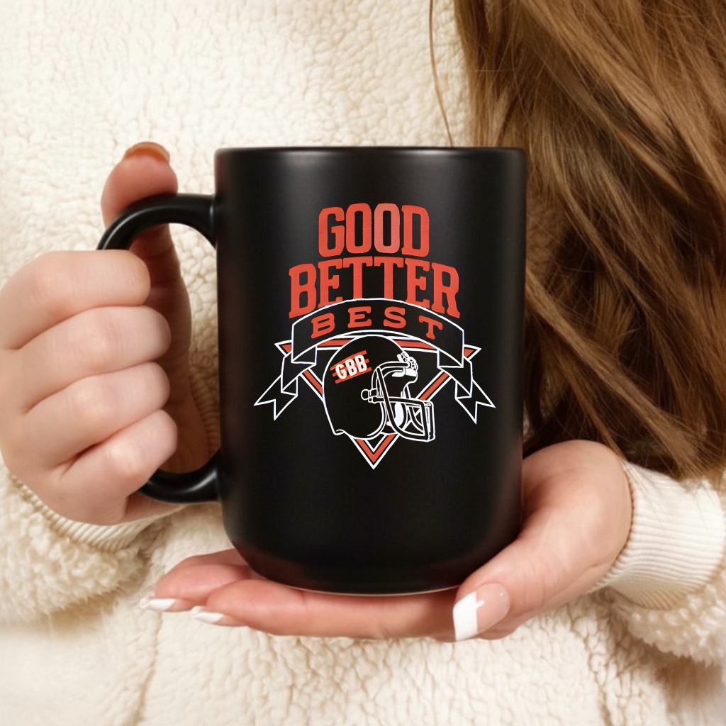 Good Better Best GBB shirt
