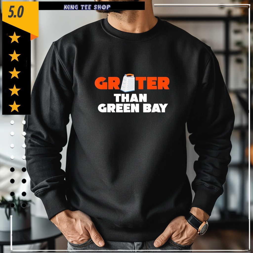 Grater Than Green Bay Greater Cheese Grate shirt