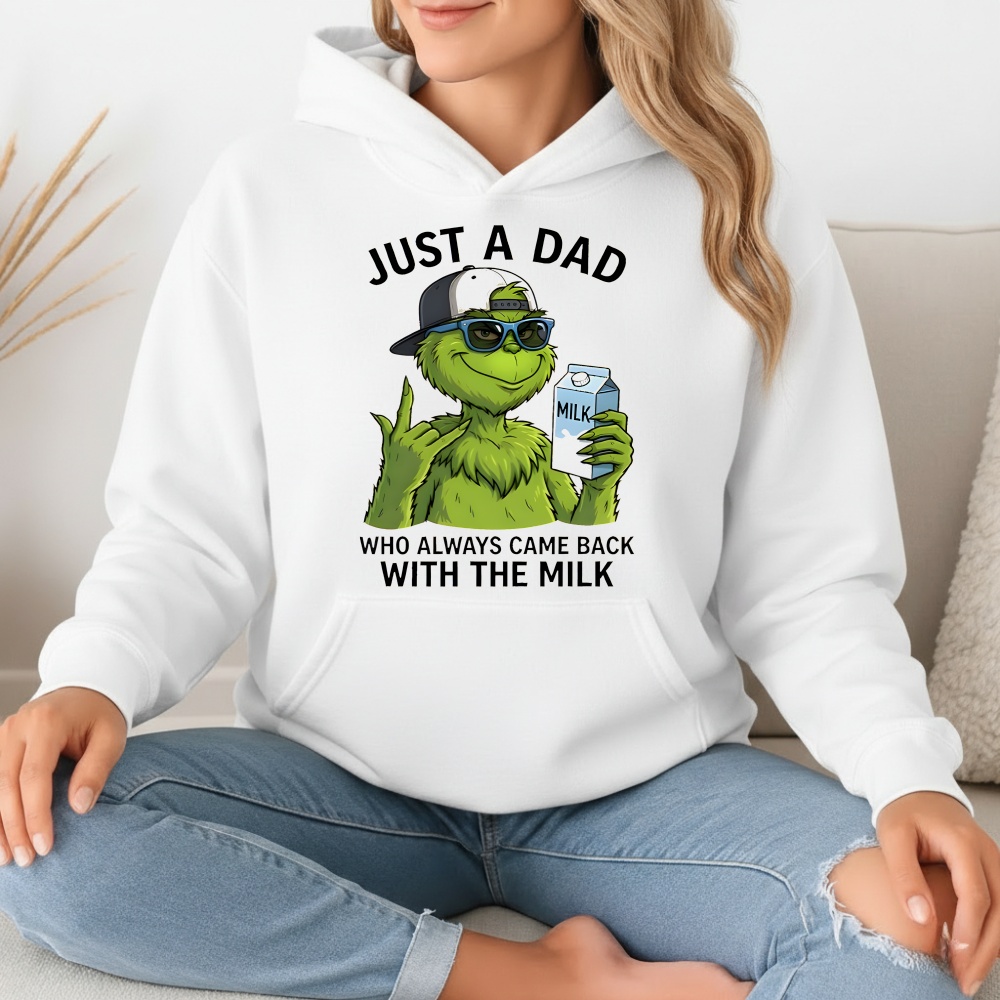 Grinch just a Dad who always came back with the milk shirt
