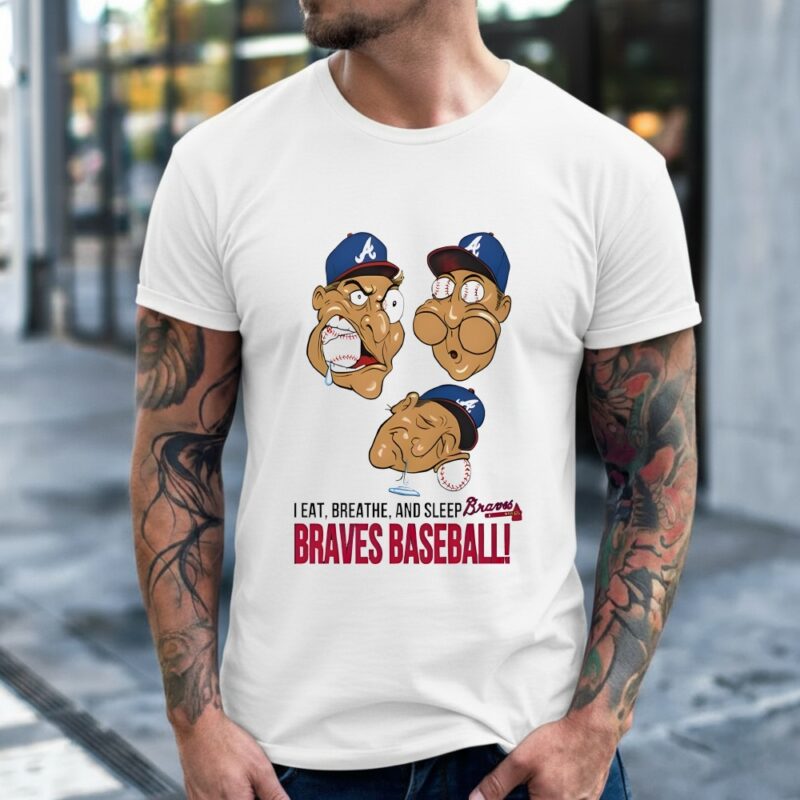 I Eat Breathe And Sleep Braves Baseball_Classic Men's T-Shirt
