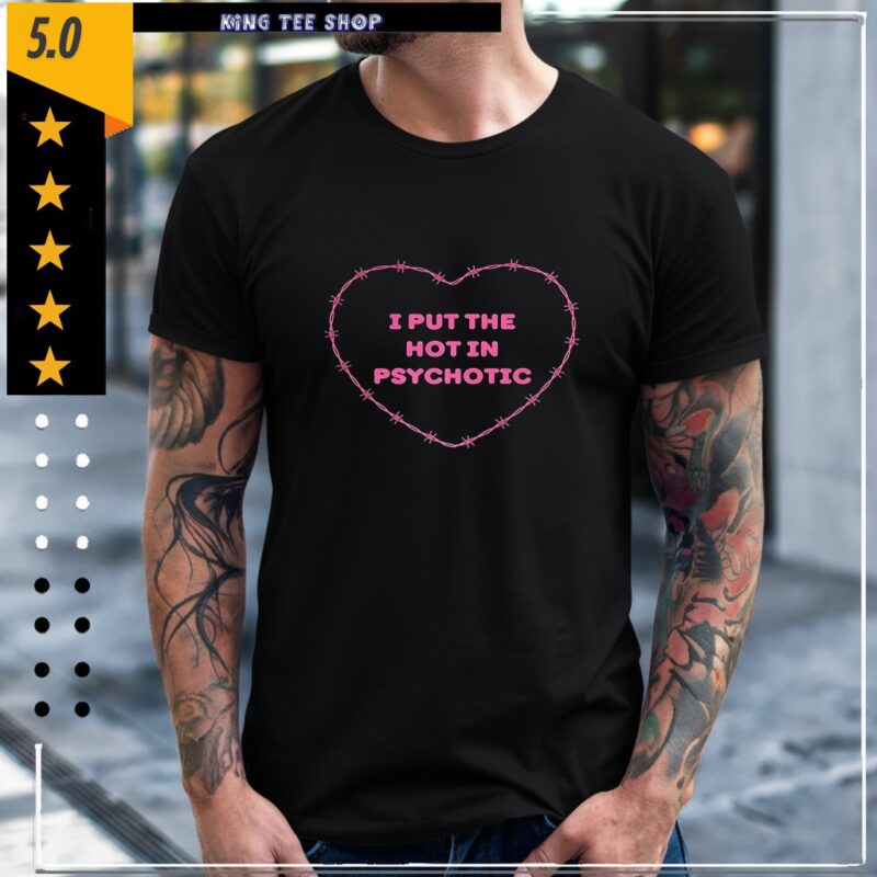 I put the hot in psychotic barbed wire heart_Classic Men's T-Shirt