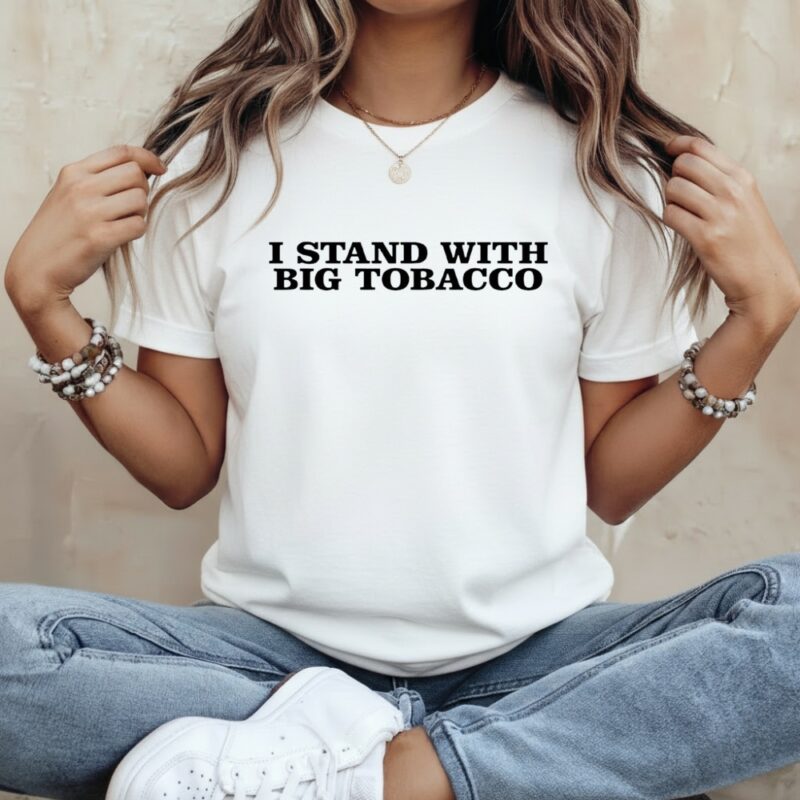 I stand with big tobacco_Classic Women's T-Shirt
