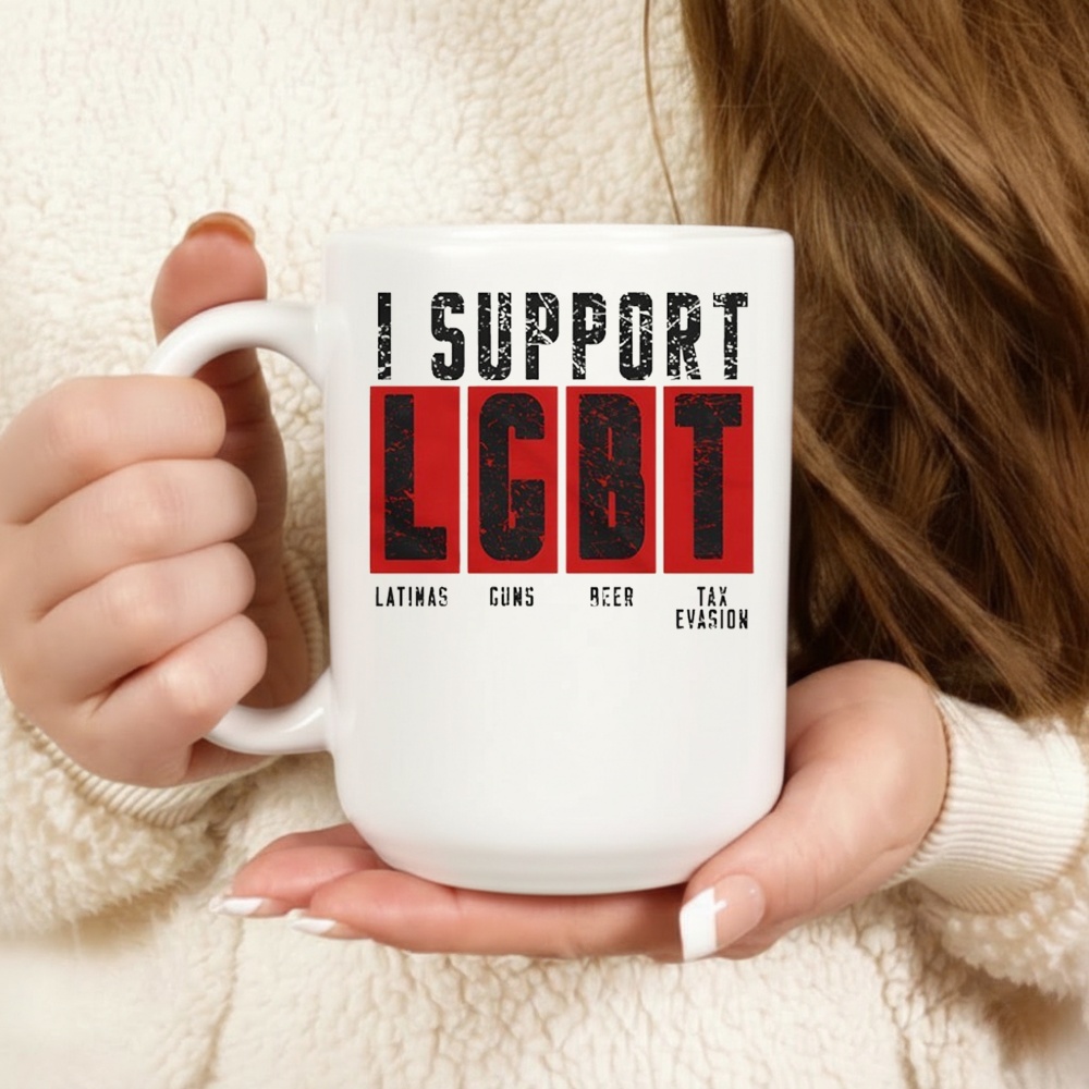 I Support LGBT Latinas Guns Beer Tax Evasion Shirt