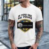 If you see da police Janus Films shirt
