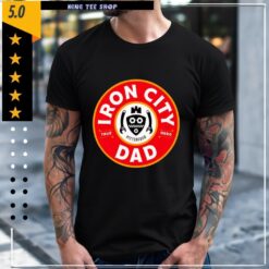 Iron City Dad true Hero shirt