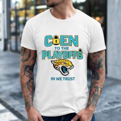 Jacksonville Jaguars coen to the playoffs in we trust shirt