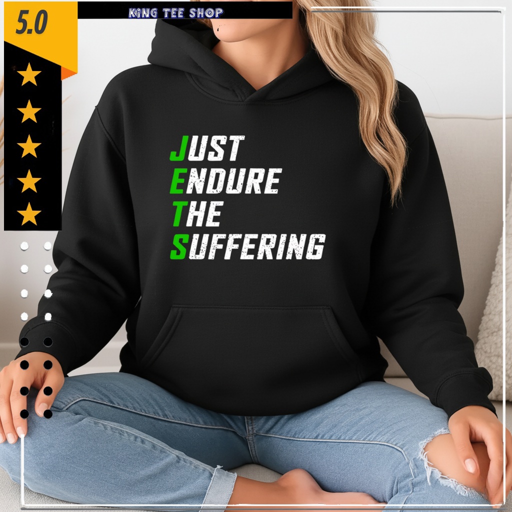 Just Endure The Suffering Shirt
